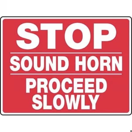 Accuform Safety Sign STOP  SOUND HORN  MVHR531VS MVHR531VS